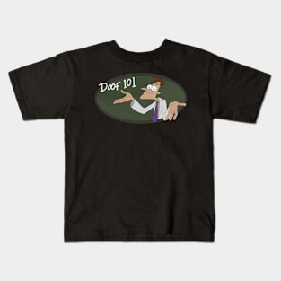 Doof 101 Kids T-Shirt